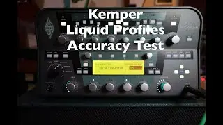 Kemper Liquid Profiling #3. Accuracy Test.