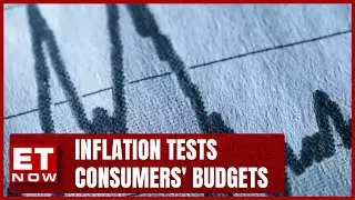 Inflation Tests Consumers' Budgets; Economic Slowdown Visible? | India Tonight | ET Now