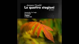 Antonio Vivaldi - L'autunno - II. Adagio molto