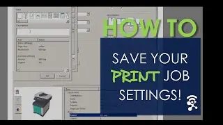 How To Save Your Printer Settings as a Shortcut/Program