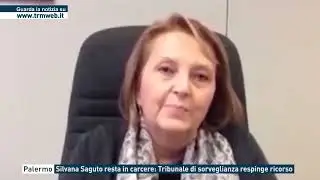 Palermo - Silvana Saguto resta in carcere: il Tribunale di sorveglianza respinge ricorso