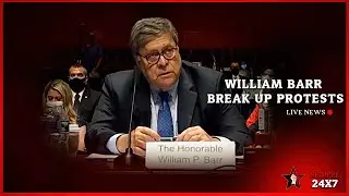 William Barr Defends Federal Deployments to Break Up Protests in Tense Hearing #WilliamBarr #protest
