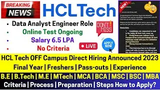 HCL Tech Mega OFF Campus Drive 2023 2022-2018 Exam Date Data Analyst Role Salary 6.5 LPA Don't Miss