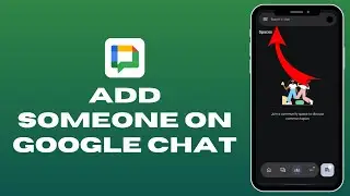 How to Add Someone on Google Chat | Connect with Contacts on Google Chat Pro Tips(2024)