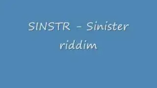 SINSTR - Sinister riddim