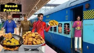 Train Me Bread Pakoda Food Cooking Ban in Railway Station Hindi Kahani Moral Stories Comedy Video