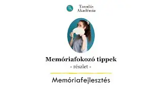 Memóriafokozó tippek - részlet