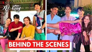 XO KITTY Netflix: Behind The Scenes & Bloopers
