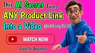This AI Secret Turns ANY Product Link Into a Video No Editing Skills Required! Great for Beginners.