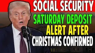 Saturday Deposit Alert for Seniors &mdash; Social Security Payments After Christmas Explained