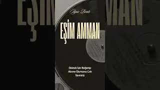 Eşim Amman! - 