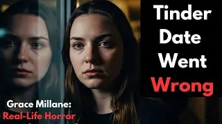 The Chilling Tinder Date That Turned Into a Real-Life Horror | Grace Millane | Shadow Files