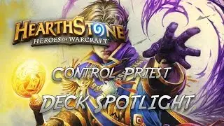 Control Priest - Hearthstone Deck Spotlight