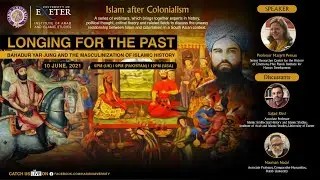 Longing for the Past   Bahadur Yar Jung and the Masculinization of Islamic History