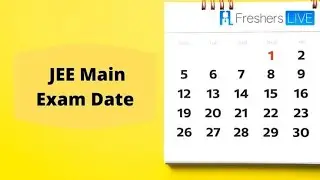 JEE Main 2021 Expected Exam Date | Expected Date for JEE Main 2021 |April & May Registration