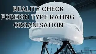 FOREIGN TYPE RATING ORGANISATION REALITY CHECK