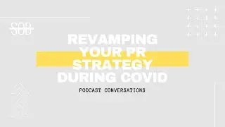 How to Re-think Your PR Strategy During COVID | Interview with PR Expert Simone McDowell