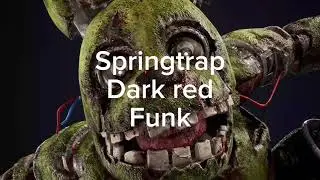 SPRINGTRAP DARK RED FUNK SLOWED