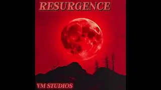 Resurgence - VM Studios