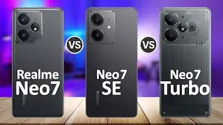 Realme Neo7 Turbo VS Realme Neo7 SE VS Realme Neo7