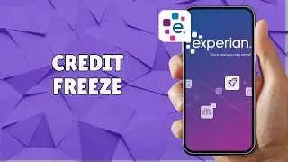 HOW TO UNLOCK YOUR EXPERIAN CREDIT FREEZE