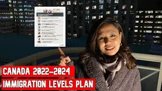 BREAKING NEWS : Canada 2022-2024 Immigration Levels Plan