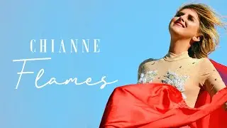 CHIANNE |  FLAMES [Official Music Video]