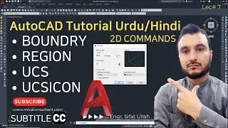 #7 | AutoCAD 2d Tutorials. 2d Commands - (Boundary, Region, UCS Icon & UCS ) in Urdu/Hindi.