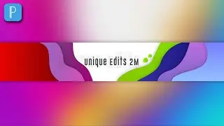 2022 YouTube Banner Editing Tutorial By Unique Edits 2M