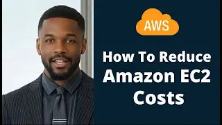 How To Reduce Amazon EC2 Costs