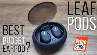 Leaf Pods True Wireless Earphone ( Rs 3,999 )  Full Review. Best Budget Earpods ?