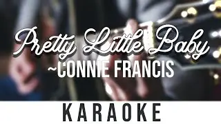 Karaoke#130: PRETTY LITTLE BABY | CONNIE FRANCIS | KARAOKE