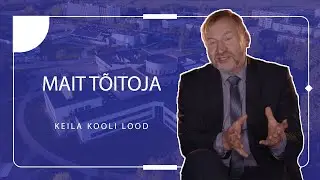 Keila Kooli lood - Mait T&otilde;itoja