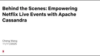 Behind the Scenes: Empowering Netflix Live Events with Apache Cassandra