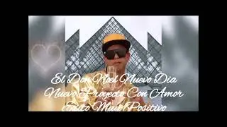 EL DON NOEL NUEVO DIA NUEVO PROYECTO CON AMOR Y EXITO MUY POSITIVO