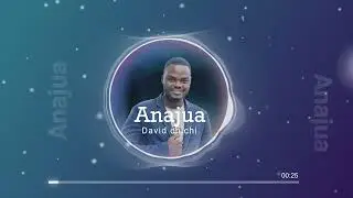 ANAJUA - DAVID CHICHI (OFFICIAL AUDIOVISUAL)