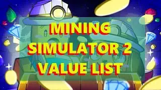 Roblox Mining Simulator 2 value list 13 jul 2022