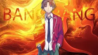 Ayanakoji Kiyotaka Edit l Bang Bang #classroomoftheelite #ayanakoji #viral #coteedit #subscribe
