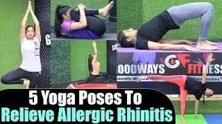 Yoga: 5 Yoga Poses to relieve Allergic Rhinitis: एलर्जिक राइनाइटिस में करें ये 5 योगासन |Jeevan Kosh