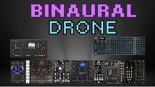 Binaural Ambient Modular Drone (PaulXStretch, Vhikk X, Oxi One, Deepmind 12, Neuzeit Warp/Quasar)