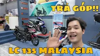 LC135 NHẬP MALAYSIA HỖ TRỢ TR.Ả G&Oacute;.P - 3 PHI&Ecirc;N BẢN ĐẶC BIỆT CỦA YAMAHA LC135 M&Atilde; LAI !