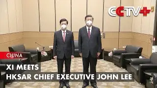 Xi Meets HKSAR Chief Executive John Lee