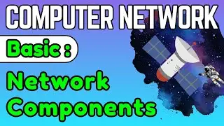 Basic Network Components