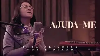 Eli&atilde; Oliveira - Ajuda-me | Voz e Piano