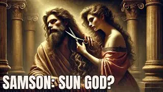 Samson: Suspicious Connections to the Sun God Shamash | The Real God Is Not in the Bible