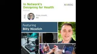 Designing for Health: Billy Nicolich, MHI | Healthcare Product Manager, Press Ganey | Nudge units...