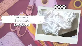 How to make bloomers (easy tutorial)