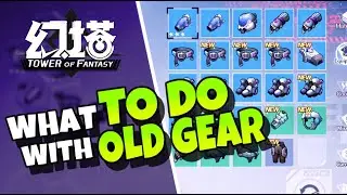 Do THIS with your OLD GEAR ASAP | Tower Of Fantasy PC Gameplay #ToF #toweroffantasy