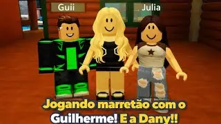 Jogando marretão com o Guilherme!! e a Dany!!