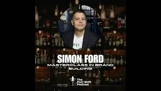 How Simon Ford Built a Global Gin Brand (And What You Can Learn)